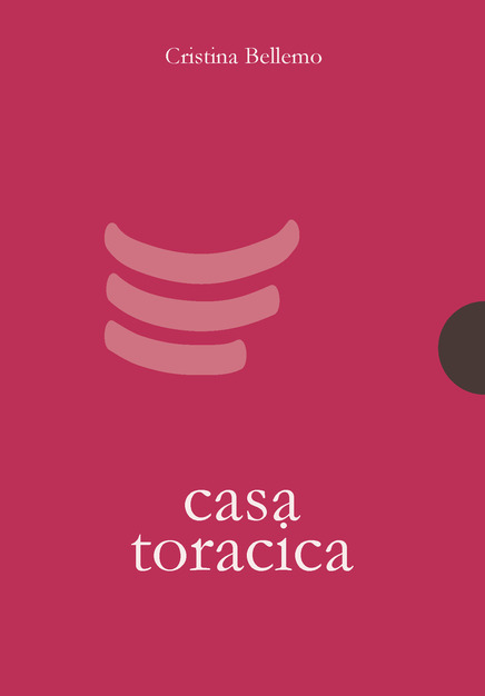 "Casa Toracica" di Cristina Bellemo